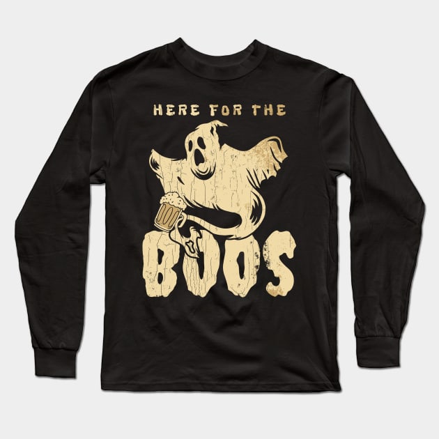 Here For The Boos Long Sleeve T-Shirt by Etopix